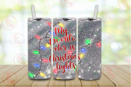 My favorite color Christmas lights 20 oz Steel Tumbler
